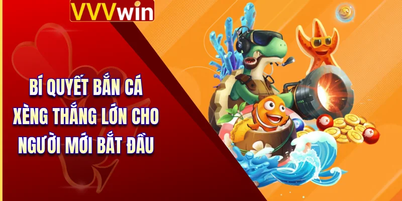 Bắn Cá Xèng - Bí Kíp Chinh Phục Đại Dương Nhận Quà Khủng 3 Bí quyết bắn cá xèng thắng lớn cho người mới bắt đầu