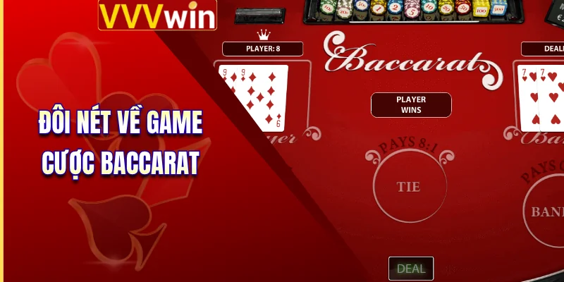Đôi nét về game cược Baccarat