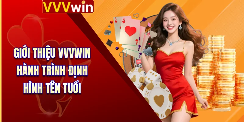 Giới Thiệu VVVWin 1 Giới thiệu VVVWin hành trình định hình tên tuổi
